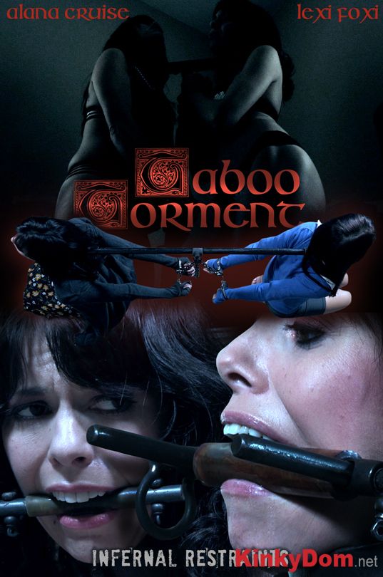 InfernalRestraints - Alana Cruise, Lexi Foxy - Taboo Torment [720p] (BDSM)