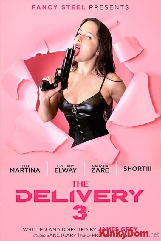 Fancysteel - Brittany Elway, Stacey Shortiii, Kelle Martina - The Delivery 3 [1080p] (BDSM)